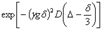 exp[-(gammagdelta)^2D(DELTA-delta/3)]